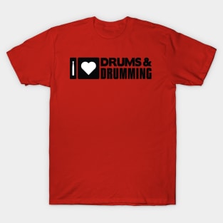 I Love Drums and Drumming T-Shirt